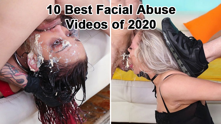 Best Porn Facials - The 10 Best Facial Abuse Videos of 2020 - Face Fucking Porn